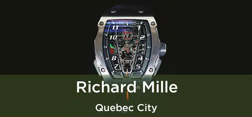  Richard Mille Quebec City