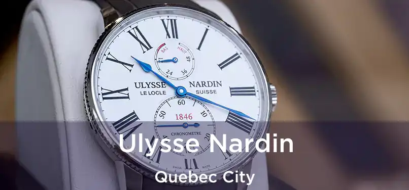  Ulysse Nardin Quebec City