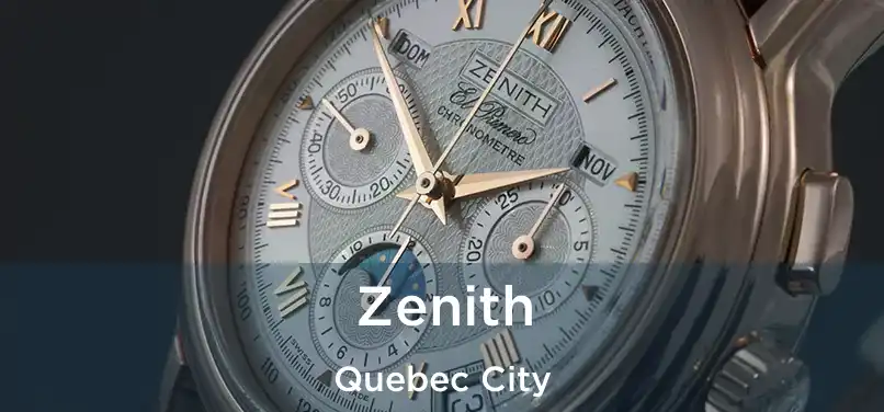  Zenith Quebec City